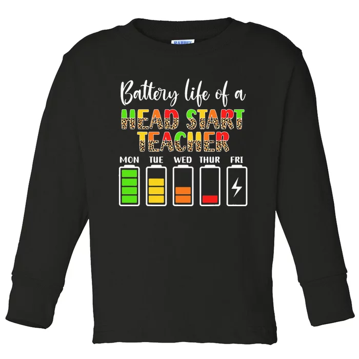 Head Start Teacher Battery Life Head Start Teachers Toddler Long Sleeve Shirt