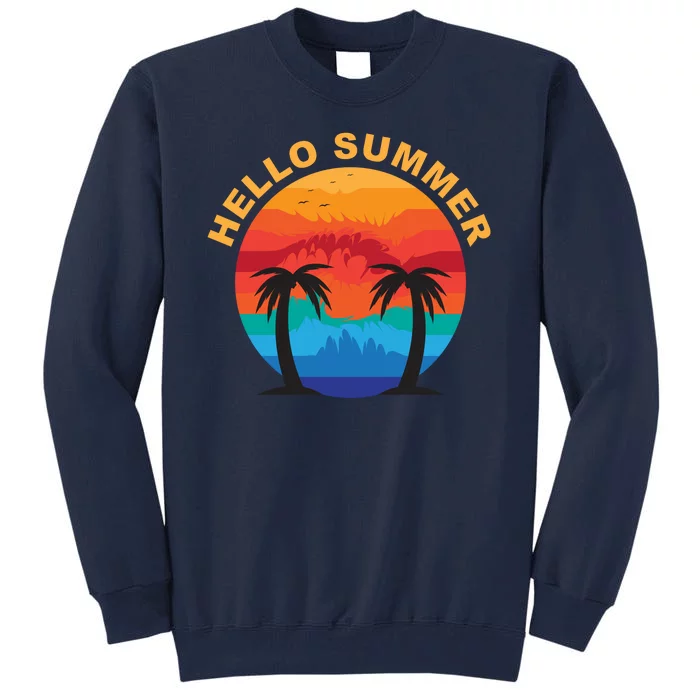 Hello Summer Tropical Sunset Beach Tall Sweatshirt