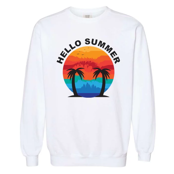 Hello Summer Tropical Sunset Beach Garment-Dyed Sweatshirt