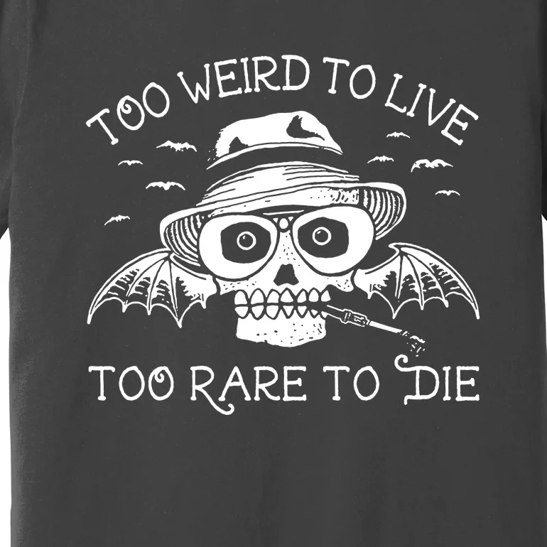 Hunter S Thompson T Shirt Fear And Loathing In Las Vegas T Shirt Too Weird To Live Premium T-Shirt