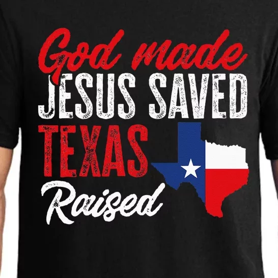 Home State Texas Pride God Made Jesus Saved Texas Raised Pajama Set