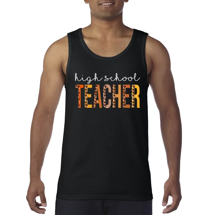 High School Teacher Leopard Fall Autumn Lovers Thanksgiving Tank Top