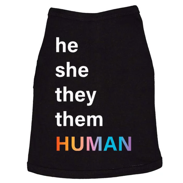 He She They Them Human LGBTQ Pride Doggie Tank