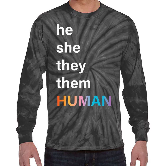 He She They Them Human LGBTQ Pride Tie-Dye Long Sleeve Shirt