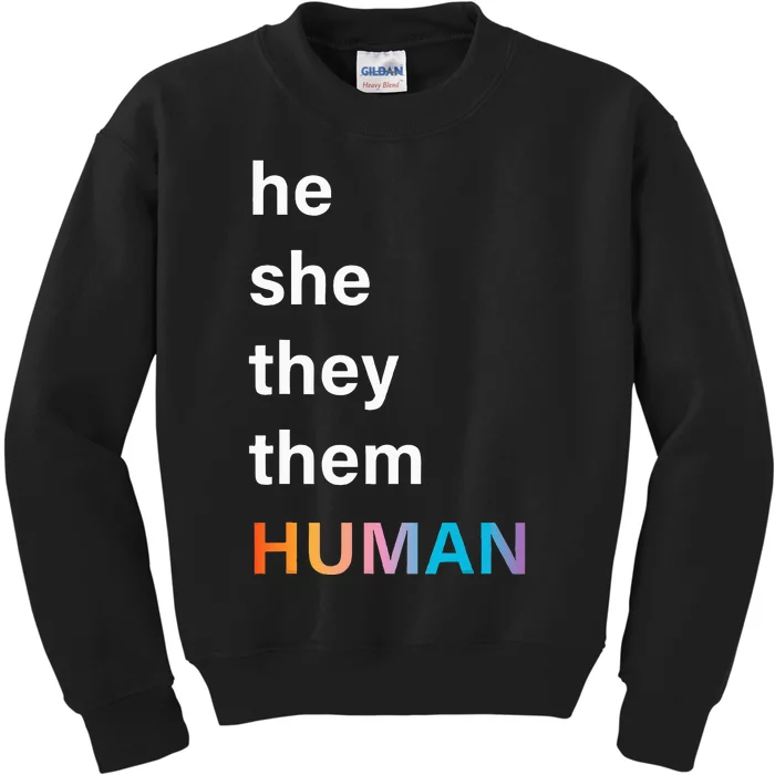 He She They Them Human LGBTQ Pride Kids Sweatshirt