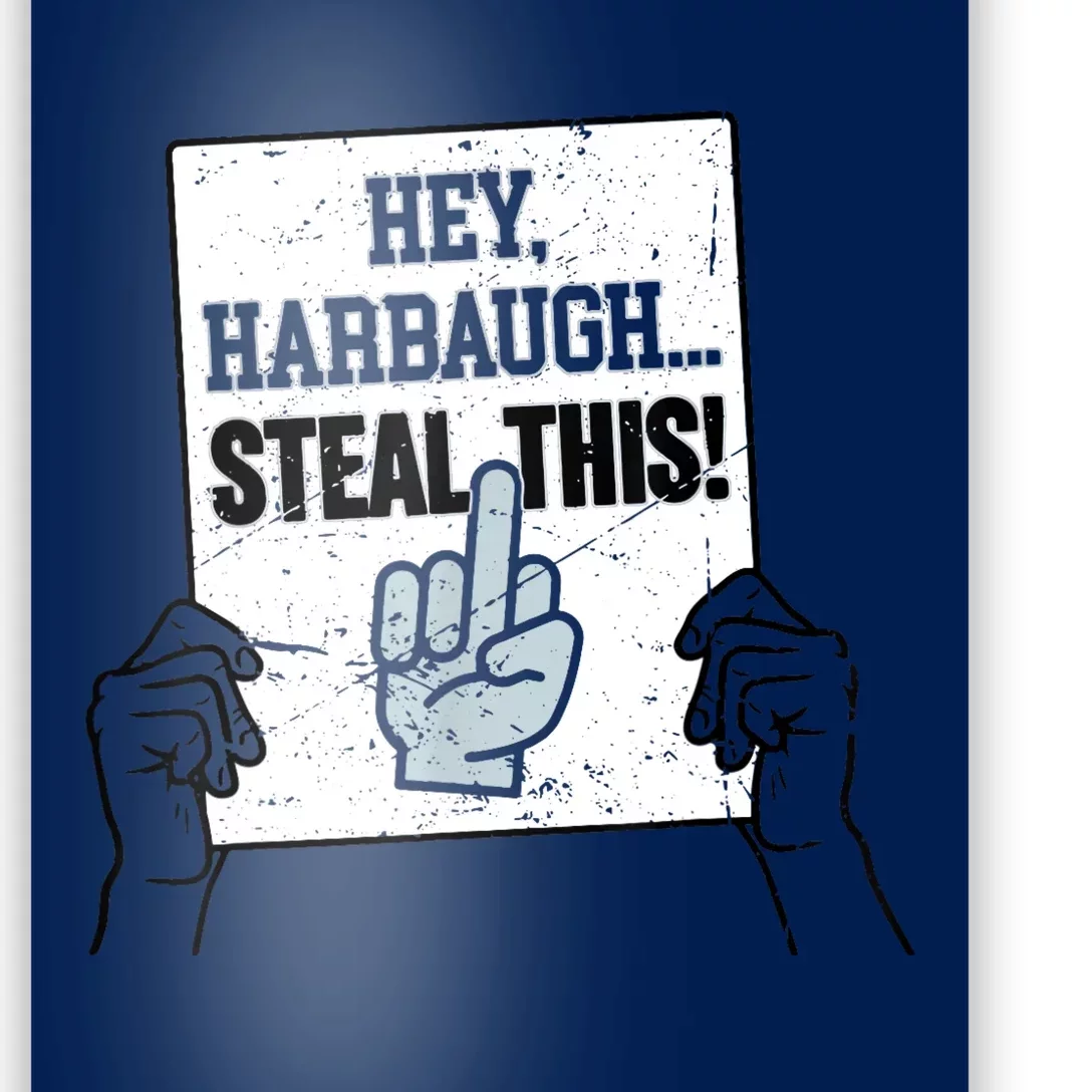 Heyharbaugh Steal This Poster