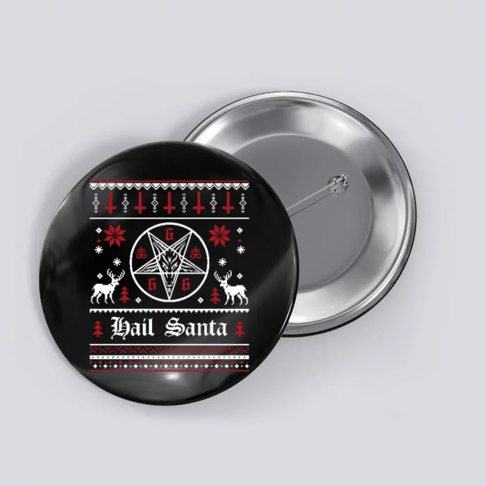 Hail Santa Ugly Christmas Button