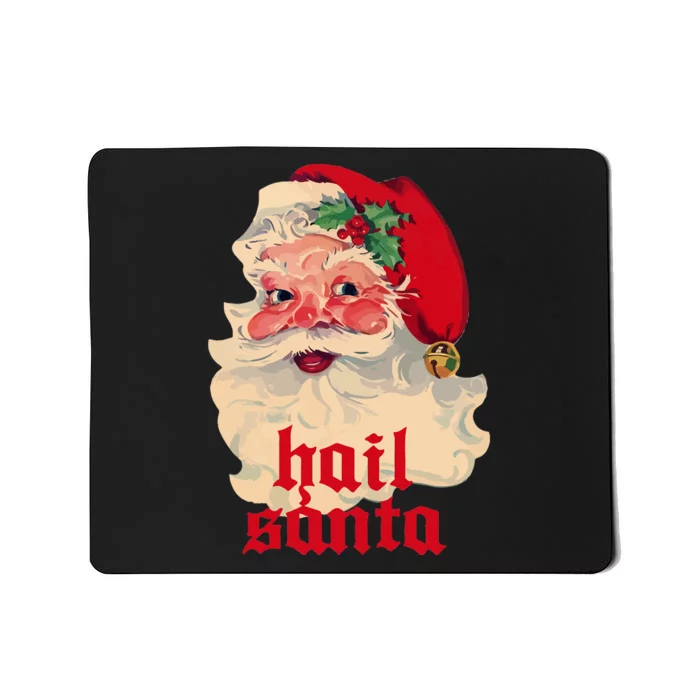 Hail Santa Ugly Christmas Mousepad