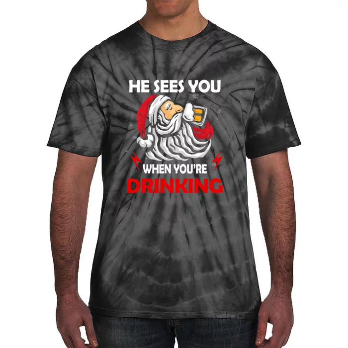 He Sees U When YouRe Drinking Funny Santa Christmas Beer Tie-Dye T-Shirt