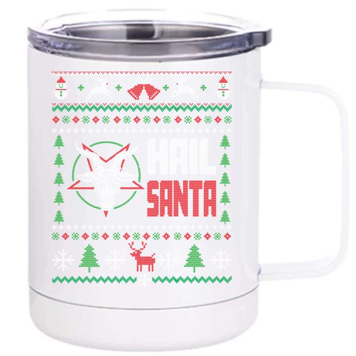 Hail Santa Ugly Christmas Gift Front & Back 12oz Stainless Steel Tumbler Cup