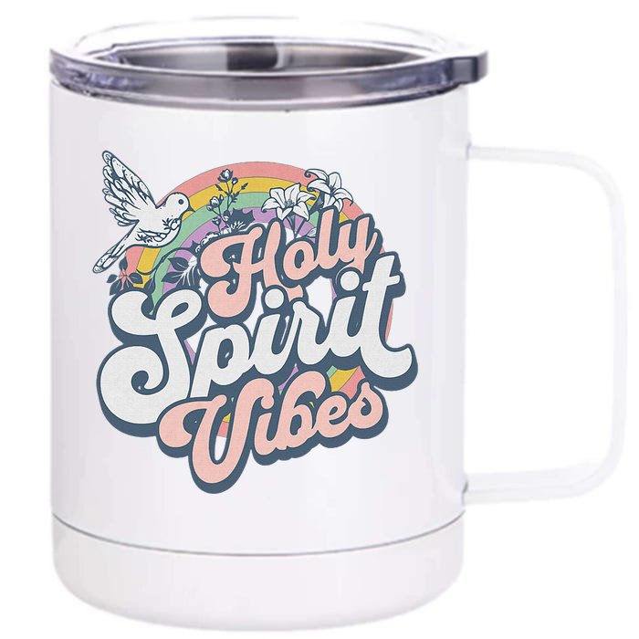 Holy Spirit Vibes Retro Vintage Christian Front & Back 12oz Stainless Steel Tumbler Cup