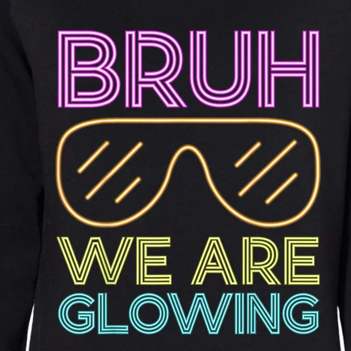 Hello Summer Vacation Trips Bruh We Are Glowing Sunglasses Gift Womens California Wash Sweatshirt