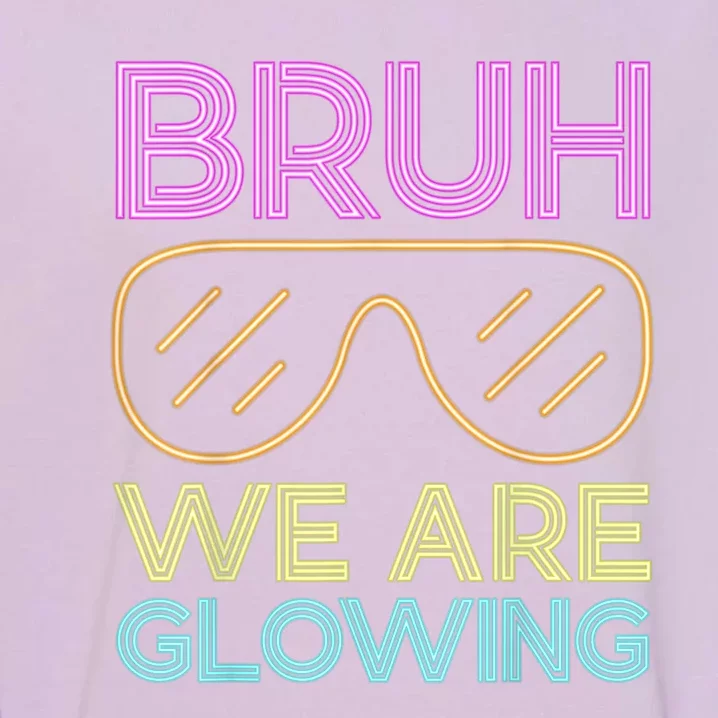 Hello Summer Vacation Trips Bruh We Are Glowing Sunglasses Gift Garment-Dyed Sweatshirt