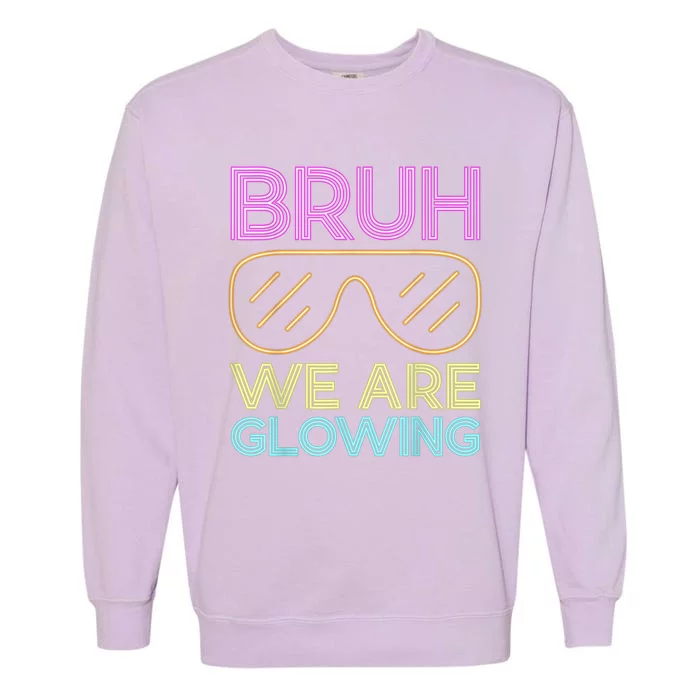 Hello Summer Vacation Trips Bruh We Are Glowing Sunglasses Gift Garment-Dyed Sweatshirt