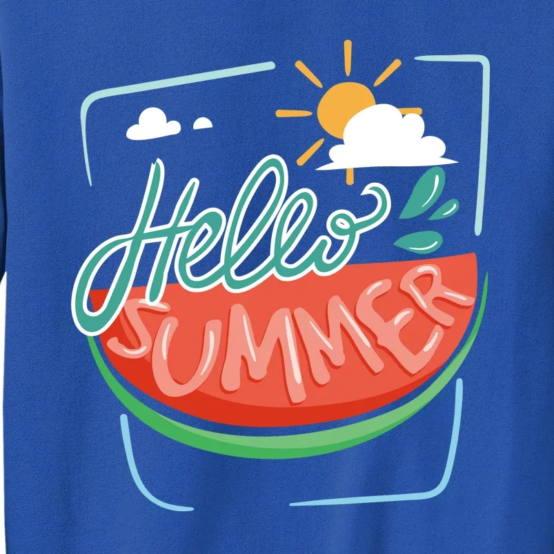 Hello Summer Watermelon Sunshine Tall Sweatshirt