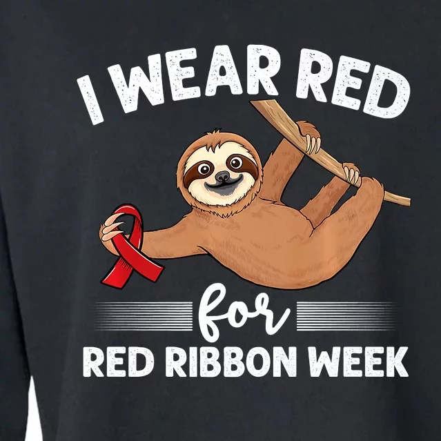 Hanging Sloth We Wear Red For Red Ribbon Week Awareness Cropped Pullover Crew