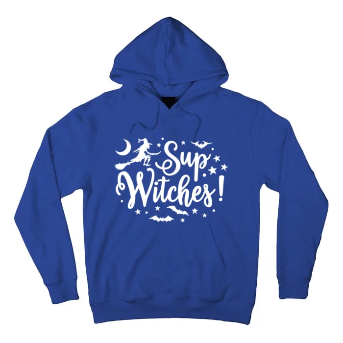 Halloween Sup Witches Funny Witchy Wiccan Witchcraft Gift Tall Hoodie