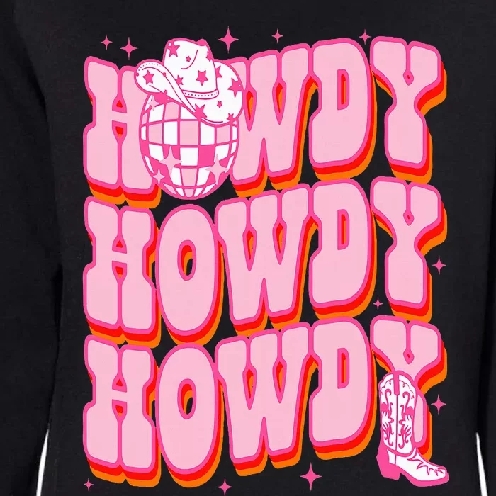 Howdy Southern Western Girl Country Rodeo Pink Disco Cowgirl Womens California Wash Sweatshirt