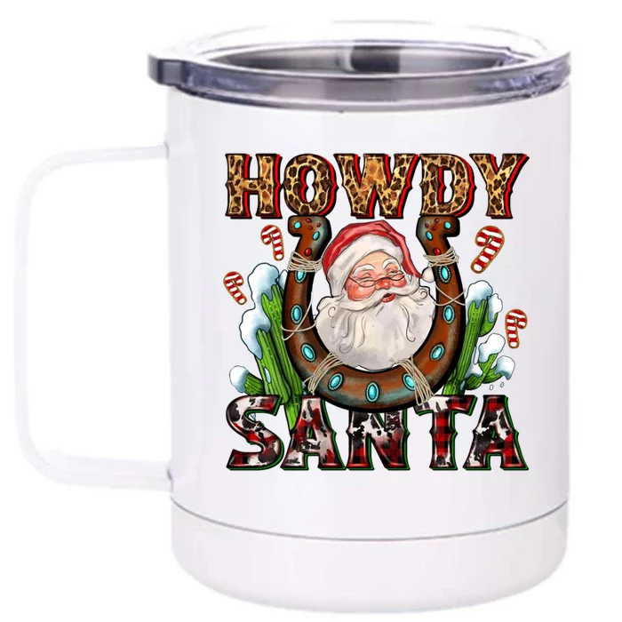 Howdy Santa With Horseshoe Cow Cow Western Christmas Gift Front & Back 12oz Stainless Steel Tumbler Cup