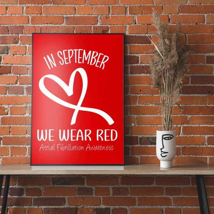 Heart September We Wear Red Atrial Fibrillation Awareness Poster