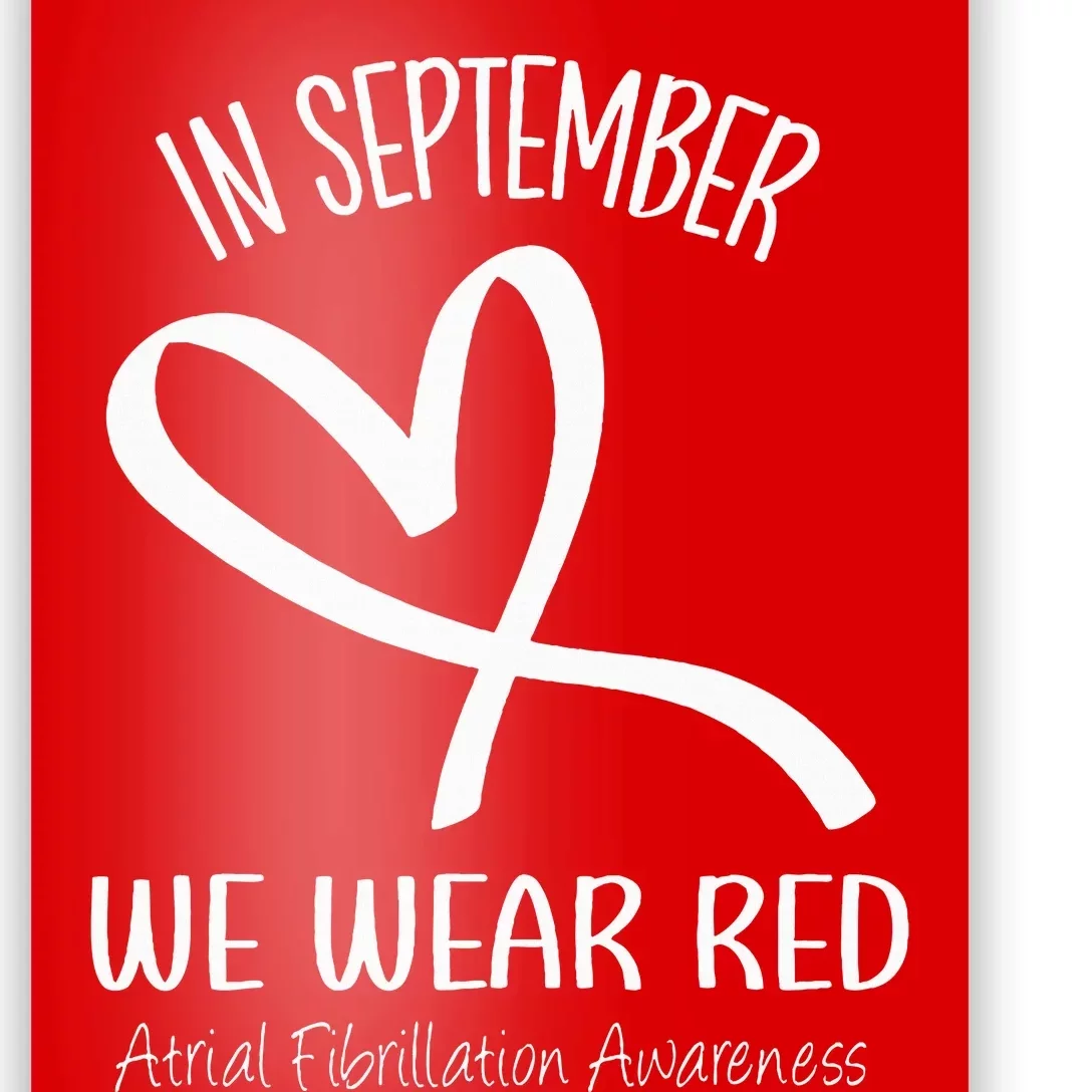 Heart September We Wear Red Atrial Fibrillation Awareness Poster