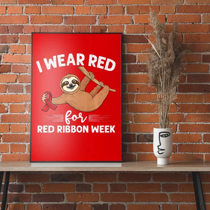 Hanging sloth We Wear Red For Red Ribbon Week Awareness Poster