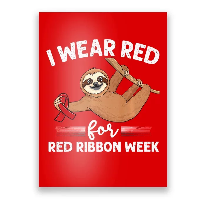 Hanging sloth We Wear Red For Red Ribbon Week Awareness Poster