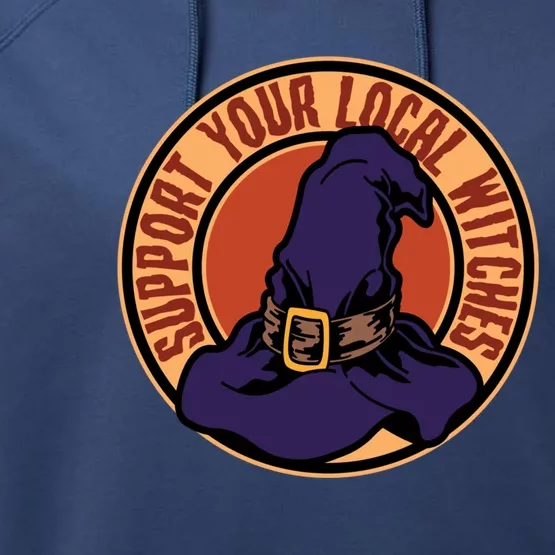 Halloween Support Your Local Witches Funny Gift Performance Fleece Hoodie