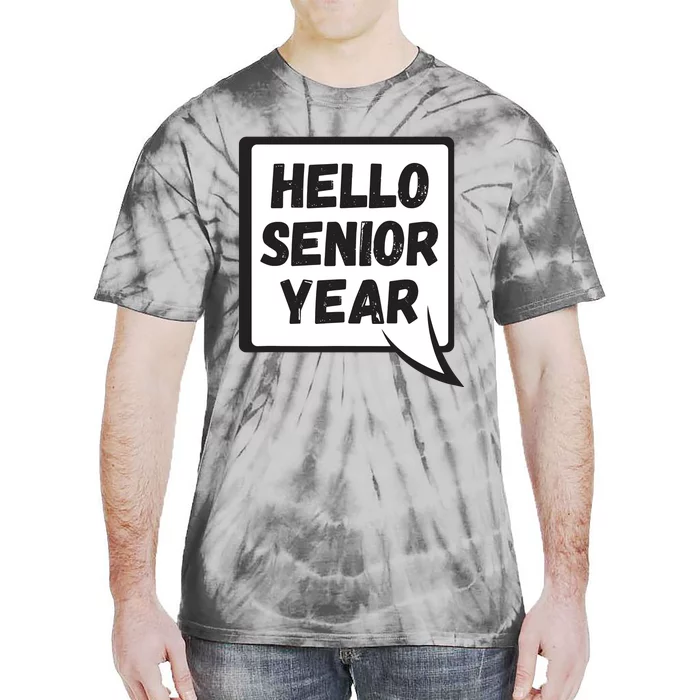 Hello Senior Year Gift Graduation Gift Tie-Dye T-Shirt