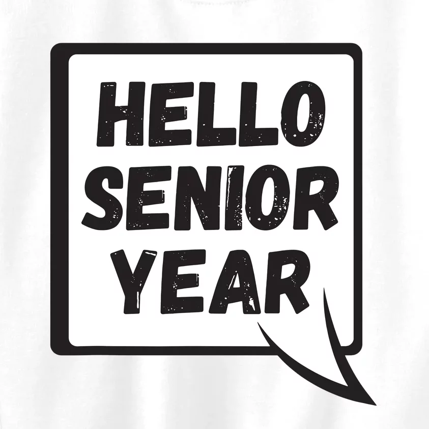 Hello Senior Year Gift Graduation Gift Kids Sweatshirt