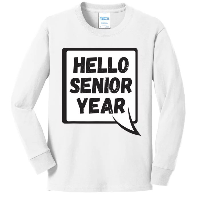 Hello Senior Year Gift Graduation Gift Kids Long Sleeve Shirt