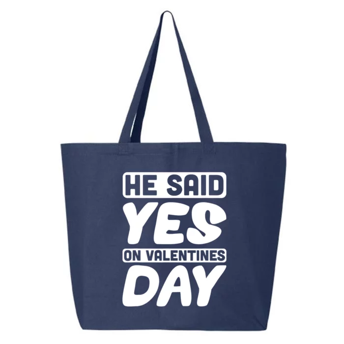 He Said Yes On Valentines Day Love Quote Great Gift 25L Jumbo Tote