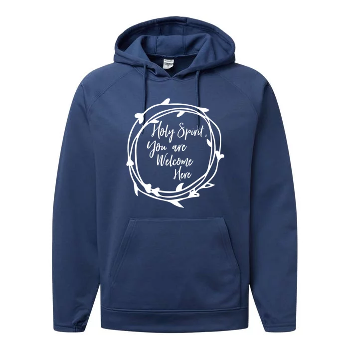 Holy Spirit You Are Welcome Here Christian Worship Leader Funny Gift Performance Fleece Hoodie