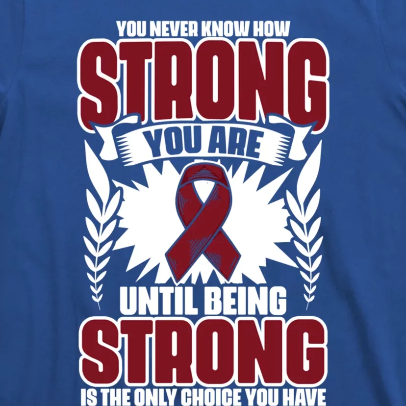 How Strong You Are Support Multiple Myeloma Survivor Gift T-Shirt