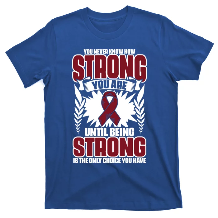 How Strong You Are Support Multiple Myeloma Survivor Gift T-Shirt