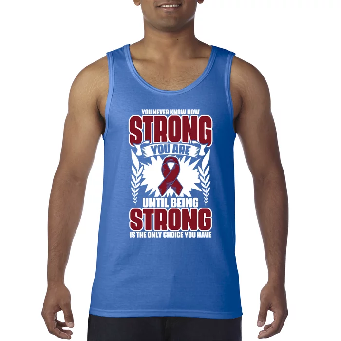 How Strong You Are Support Multiple Myeloma Survivor Gift Tank Top