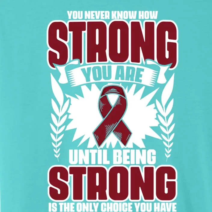 How Strong You Are Support Multiple Myeloma Survivor Gift ChromaSoft Performance T-Shirt