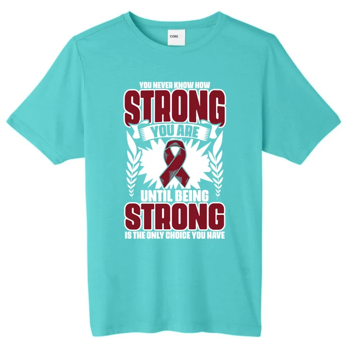 How Strong You Are Support Multiple Myeloma Survivor Gift ChromaSoft Performance T-Shirt