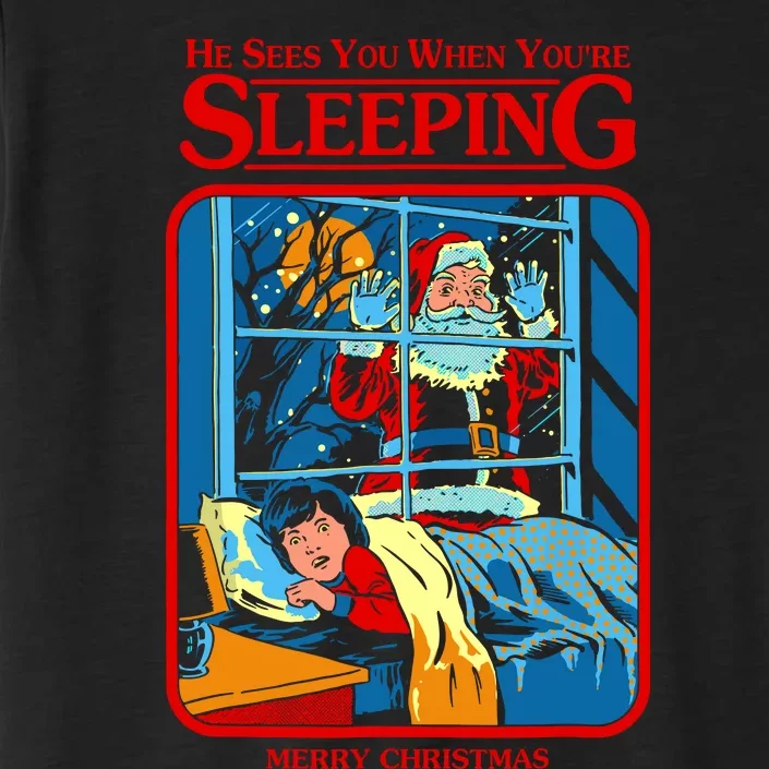 He Sees You When YouRe Sleeping Merry Christmas ChromaSoft Performance T-Shirt