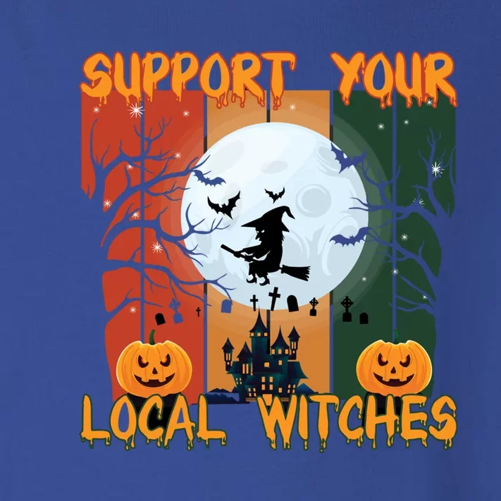 Halloween Support Your Local Witches Humor Gift Toddler Long Sleeve Shirt