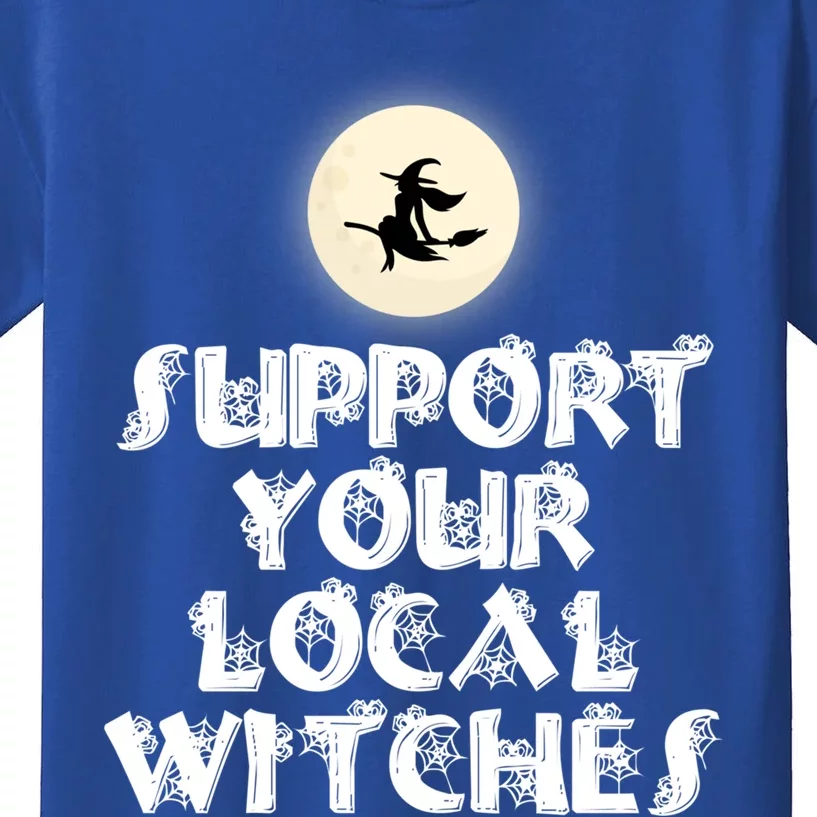 Halloween Support Your Local Witches Witch And Broom Gift Kids T-Shirt