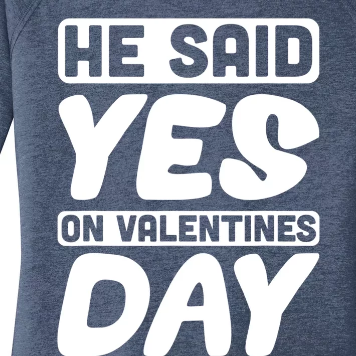 He Said Yes On Valentines Day Love Quote Gift Women's Perfect Tri Tunic Long Sleeve Shirt