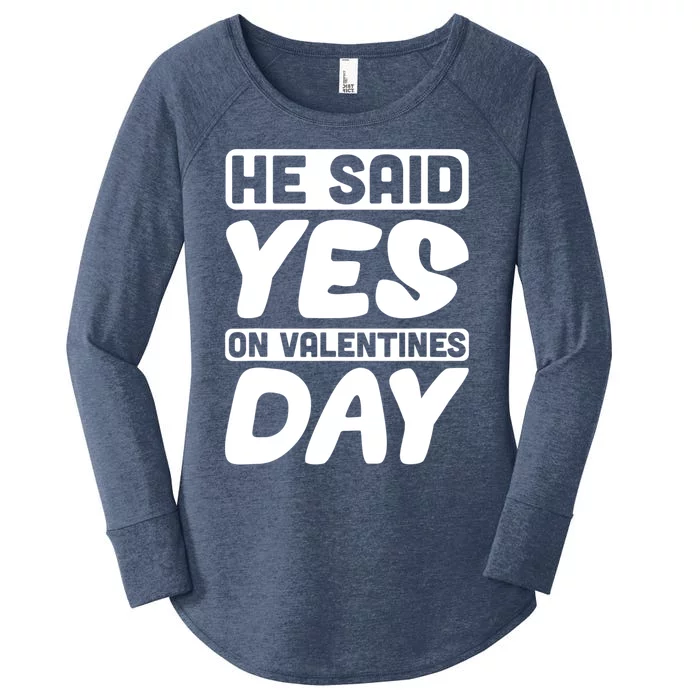 He Said Yes On Valentines Day Love Quote Gift Women's Perfect Tri Tunic Long Sleeve Shirt