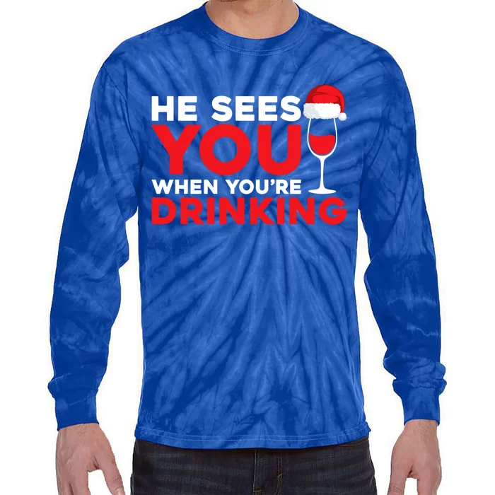 He Sees You When Your Ing Cute Gift Xmas Holidays Christmas Gift Tie-Dye Long Sleeve Shirt