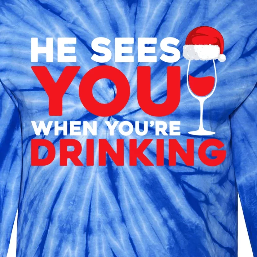 He Sees You When Your Ing Cute Gift Xmas Holidays Christmas Gift Tie-Dye Long Sleeve Shirt