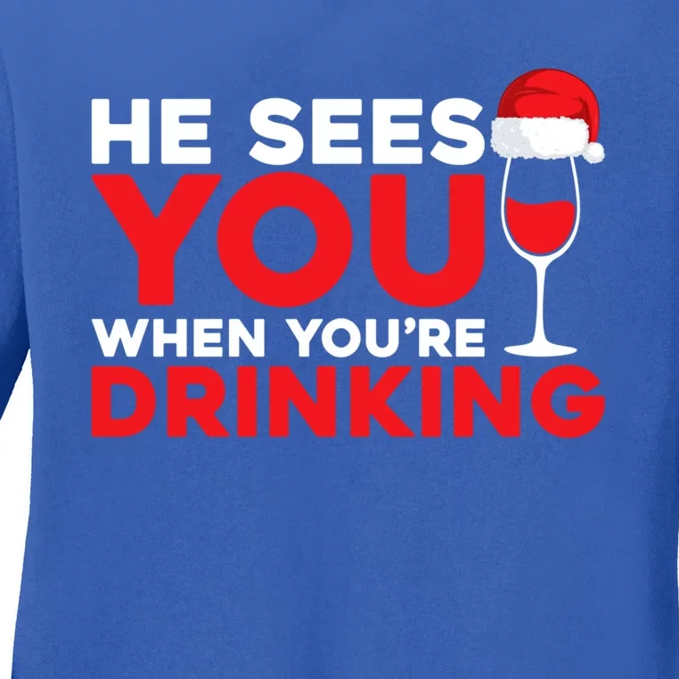 He Sees You When Your Ing Cute Gift Xmas Holidays Christmas Gift Ladies Long Sleeve Shirt