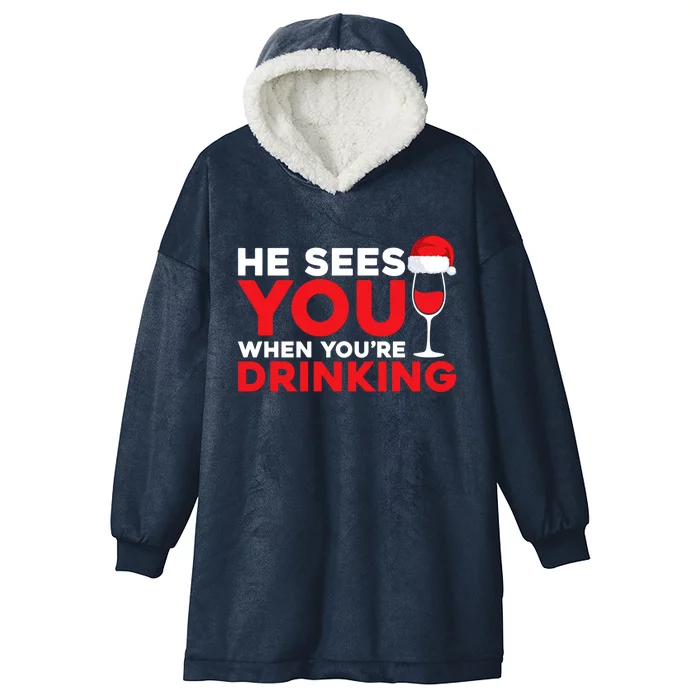 He Sees You When Your Ing Cute Gift Xmas Holidays Christmas Gift Hooded Wearable Blanket