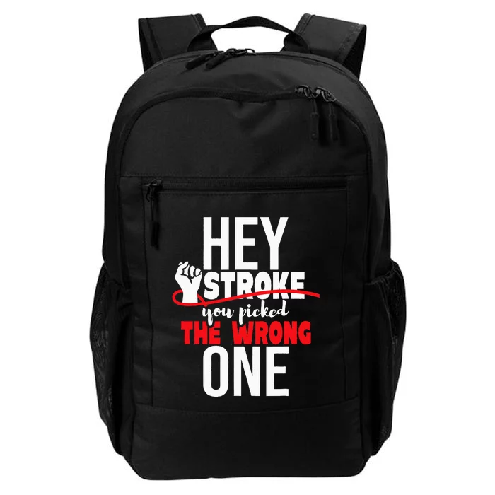 Hey Stroke You Picked The Wrong One Red Awareness Ribbon Daily Commute Backpack