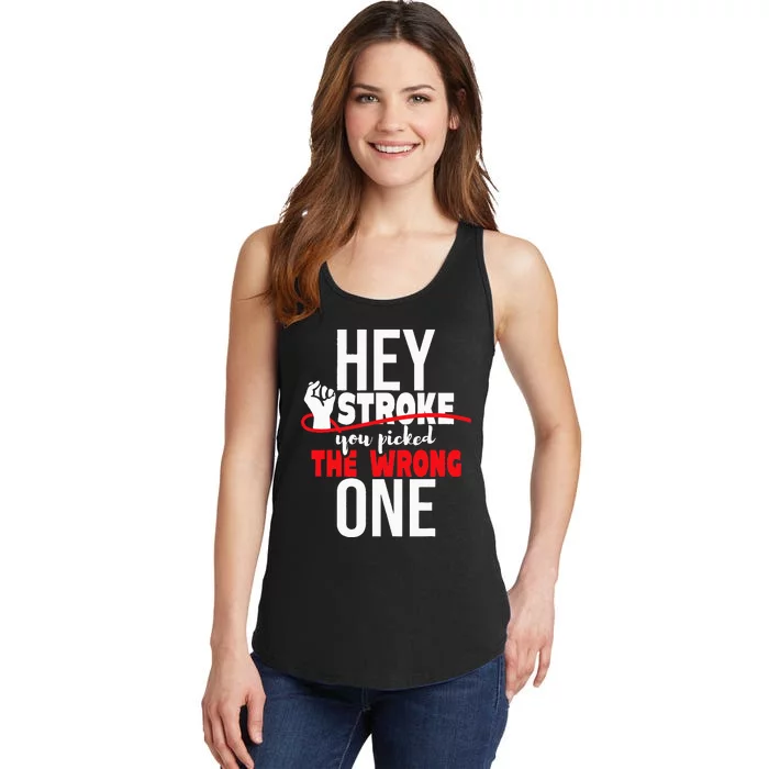 Hey Stroke You Picked The Wrong One Red Awareness Ribbon Ladies Essential Tank