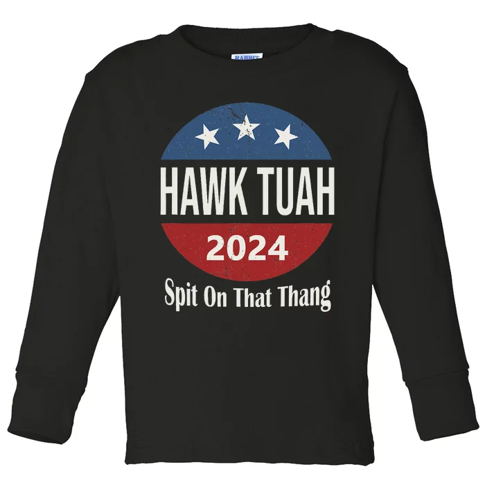 Hawk Tush 24 Spit On That Thing Retro Toddler Long Sleeve Shirt